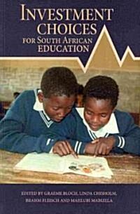 Investment Choices for South African Education (Paperback)