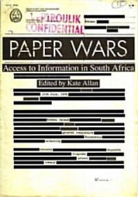 Paper Wars: Access to Information in South Africa (Paperback)