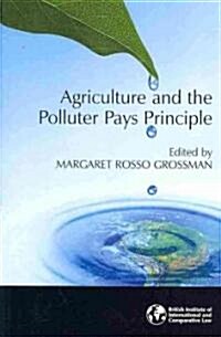 Agriculture and the Polluter Pays Principle (Paperback, New)