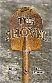 The Shovel: A Business Novel (Paperback)