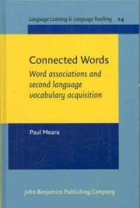 Connected words : word associations and second language vocabulary acquisition