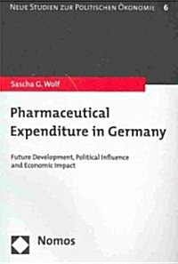 Pharmaceutical Expenditure in Germany (Paperback)