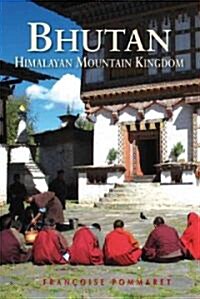 Bhutan: Himalayan Mountain Kingdom (Paperback)