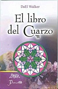 El Libro del Cuarzo (Paperback)