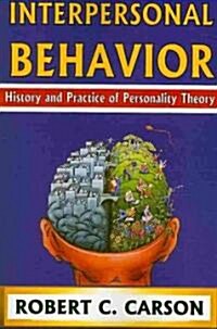 Interpersonal Behavior: History and Practice of Personality Theory (Paperback, 6)