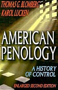 American Penology: A History of Control (Paperback, 2, Enlarged)