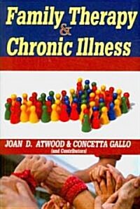 Family Therapy & Chronic Illness (Hardcover)