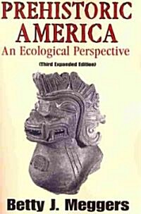 Prehistoric America: An Ecological Perspective (Paperback, 3)