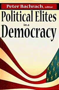 Political Elites in a Democracy (Paperback)