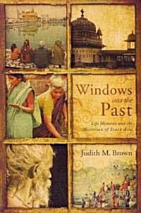 Windows Into the Past: Life Histories and the Historian of South Asia (Paperback)