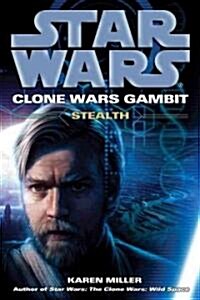 Stealth: Star Wars Legends (Clone Wars Gambit) (Paperback)