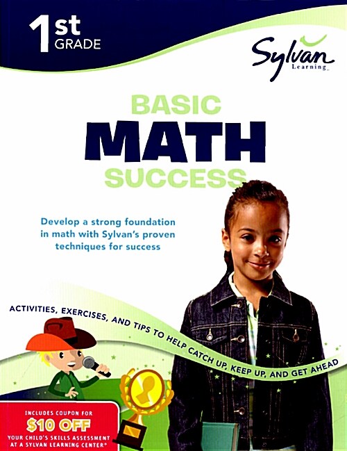 1st Grade Basic Math Success Workbook: Activities, Exercises, and Tips to Help Catch Up, Keep Up, and Get Ahead (Paperback)