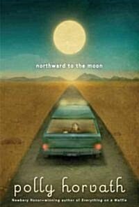 Northward to the Moon (Hardcover)