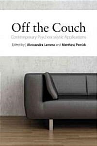 Off the Couch : Contemporary Psychoanalytic Applications (Paperback)