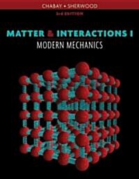 Matter & Interactions I: Modern Mechanics (Paperback, 3rd)