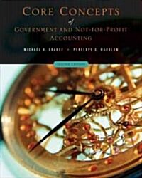 Core Concepts of Government and Not-For-Profit Accounting (Paperback, 2)