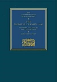 The Medieval Canon Law : Teaching, Literature and Transmission (Paperback)