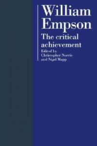 William Empson : the critical achievement