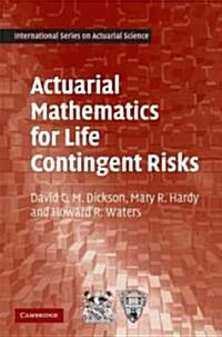 Actuarial Mathematics for Life Contingent Risks (Hardcover)