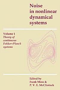 Noise in Nonlinear Dynamical Systems (Paperback)