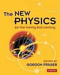 The New Physics for the Twenty-First Century (Paperback)