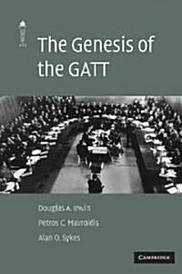 The Genesis of the GATT (Paperback)