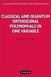 Classical and Quantum Orthogonal Polynomials in One Variable (Paperback)