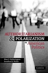 Authoritarianism and Polarization in American Politics (Paperback)