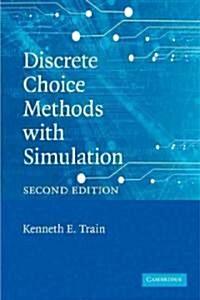 Discrete Choice Methods with Simulation (Paperback, 2 Revised edition)