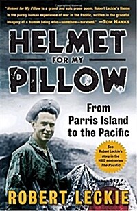 Helmet for My Pillow: From Parris Island to the Pacific (Paperback)