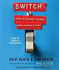 Switch: How to Change Things When Change Is Hard (Audio CD)