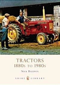 Tractors : 1880s to 1980s (Paperback)
