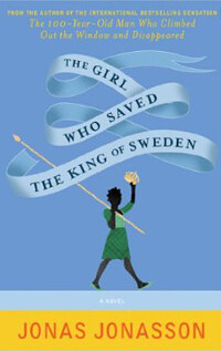 (The)girl who saved the king of Sweden