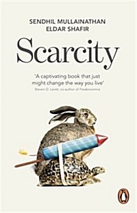 Scarcity : The True Cost of Not Having Enough (Paperback)