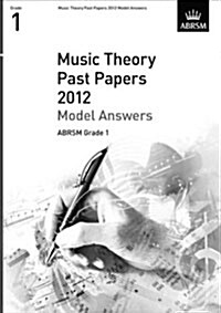 Music Theory Past Papers 2012 Model Answers, ABRSM Grade 1 (Sheet Music)