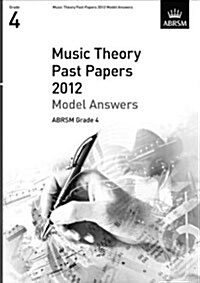 Music Theory Past Papers 2012 Model Answers, ABRSM Grade 4 (Sheet Music)