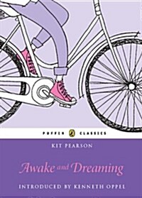 Awake and Dreaming: Puffin Classics Edition (Paperback)