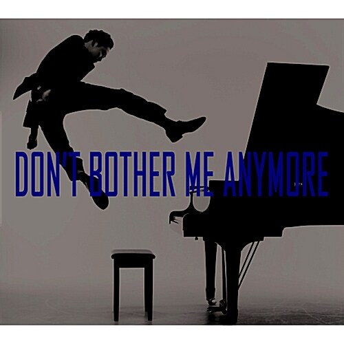 전용준 - 1집 Dont Bother Me Anymore