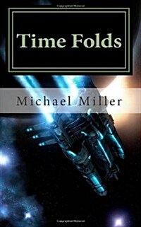 Time Folds: Author, the Sixth Lobe (Paperback)