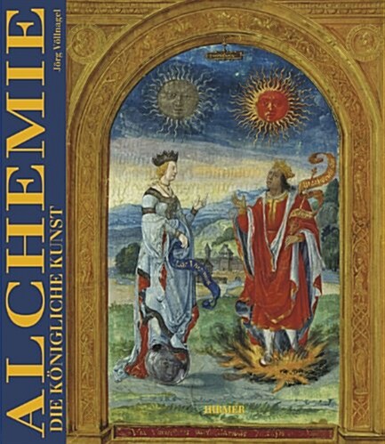 Alchemie: Die K?igliche Kunst (Hardcover)