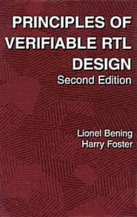 Principles of Verifiable Rtl Design: A Functional Coding Style Supporting Verification Processes in Verilog (Paperback, 2, 2001. Softcover)