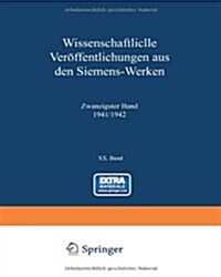 Wissenschaftliche Ver?fentlichungen Aus Den Siemens-Werken (Paperback, Softcover Repri)