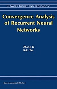 Convergence Analysis of Recurrent Neural Networks (Paperback, Softcover Repri)