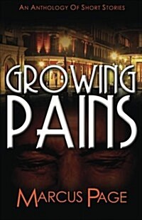 Growing Pains: An Anthology of Short Stories (Paperback)