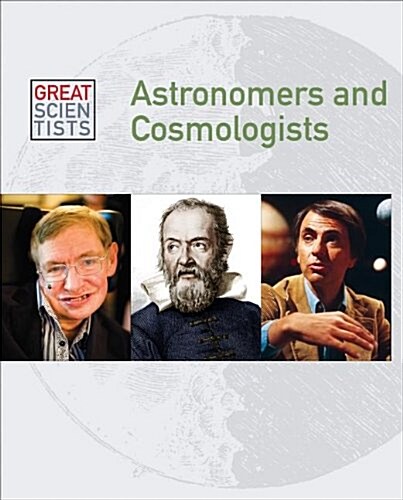 Astronomers and Cosmologists (Library Binding)