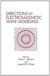 Directions in Electromagnetic Wave Modeling (Paperback, Softcover Repri)