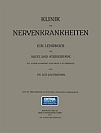 Klinik Der Nervenkrankheiten: Ein Lehrbuch F? 훣zte Und Studierende (Paperback, 1913)