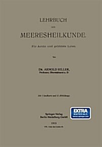 Lehrbuch Der Meeresheilkunde: F? Aerzte Und Gebildete Laien (Paperback, 1913)