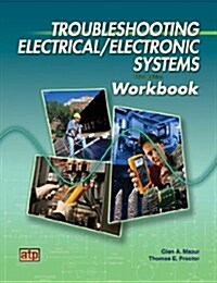 Troubleshooting Electrical/Electronic Systems (Paperback, 3rd, Workbook)