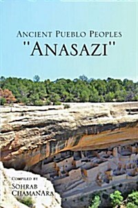 Ancient Pueblo Peoples Anasazi (Paperback)
